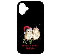 Camiseta Owl Winter Is Better with You Sweet Winter Owls Carcasa para iPhone 16 Plus