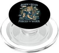Camiseta para Amantes de los Libros de fantasía Born to Read Forced to Work PopSockets PopGrip para MagSafe