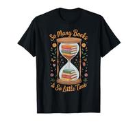 Camiseta para Amantes de los Libros tantos Libros y Tan Poco Tiempo Camiseta