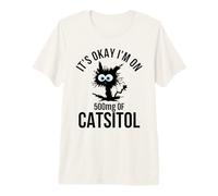 Camiseta para Gatos, It's Okay, I'm On 500mg of Catsitol, Gatos Divertidos Camiseta Premium