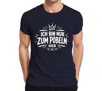 Camiseta para hombre con texto en alemán "Ich Bin nur zum Pöbeln Hier Lustig Spruch, azul marino, L
