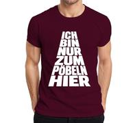 Camiseta para hombre con texto en alemán "Ich Bin Nur Zum Pöbeln Hier Lustig Spruch, granate, XXL