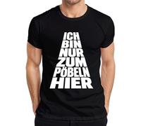 Camiseta para hombre con texto en alemán "Ich Bin Nur Zum Pöbeln Hier Lustig Spruch, Negro , XL