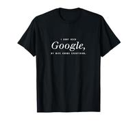 Camiseta para hombre con texto en alemán "Ich brauche Google nicht, my Frau weiß alles Camiseta