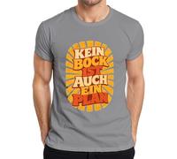 Camiseta para hombre con texto en alemán "Kein Bock ist auch EIN Plan Lustig Spruch, gris, S