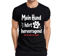 Camiseta para hombre con texto en alemán "Mein Hund hört hervorragend es ist ihm nur, Negro , L
