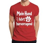 Camiseta para hombre con texto en alemán "Mein Hund hört hervorragend es ist ihm nur, rojo, XL