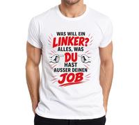Camiseta para hombre con texto en alemán "Was Will ein Linker Alles aber Job Statement", Blanco, 3XL