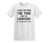 Camiseta para hombre con texto en inglés "I Have Neither The Time Casual | Funny | Novedad | Joke | Camiseta para hombre, Camiseta Blanca De Impresión Negro, 3XL