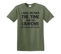 Camiseta para hombre con texto en inglés "I Have Neither The Time Casual | Funny | Novedad | Joke | Camiseta para hombre, Camiseta verde militar con estampado negro, 3XL