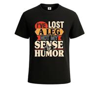 Camiseta para hombre con texto en inglés "I've Lost A Leg Not My Sense of Humor", camiseta negra, 5XL