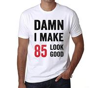 Camiseta para Hombre Maldita Sea, Hago Que 85 Se Vea Bien - Damn I Make 85 Look Good - Regalo Diseño Gráfico 85 Años Cumpleaños Aniversario Moda Año 1939 Blanco L
