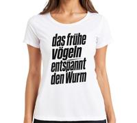 Camiseta para mujer con texto en alemán "Das früfrühbirds Relax", Blanco