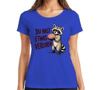 Camiseta para mujer con texto en alemán "Du hast etwas verloren Mapache", azul, S