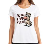 Camiseta para mujer con texto en alemán "Du hast etwas verloren Mapache", Blanco, XXL