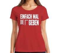 Camiseta para mujer con texto en alemán "Einfach mal die Kante geben Lustiger Statement, rojo, M