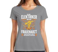 Camiseta para mujer con texto en alemán «Ich bin Elektriker kein Ginearzt Statement», gris, M