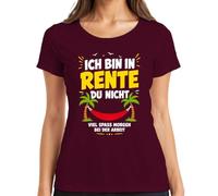 Camiseta para mujer con texto en alemán "Ich Bin in Rente du Nicht viel Spaß Statement, granate, XL