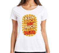 Camiseta para mujer con texto en alemán "Kein Bock ist auch EIN Plan Lustig Spruch, Blanco, XXL