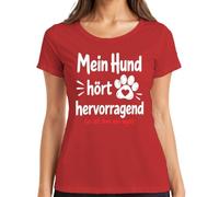Camiseta para mujer con texto en alemán «Mein Hund hört hervorragend es ist ihm nur, rojo, XXL