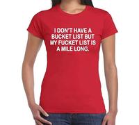Camiseta para mujer con texto en inglés "I Don't Have A Bucket List", divertida y novedosa, Camiseta roja con estampado blanco, S