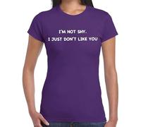 Camiseta para mujer con texto en inglés "I'm NOT Shy I JUST Don't Like | Funny | Novedad | Joke | Camiseta para mujer, Camiseta morada con estampado blanco, S