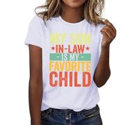 Camiseta para mujer con texto en inglés "Mi yerno es mi hijo favorito", brazo artificial, Blanco, L