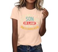 Camiseta para mujer con texto en inglés "Mi yerno es mi hijo favorito", Rosa claro., S