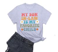 Camiseta para mujer de cuello redondo de manga corta, camiseta básica My Son In Law is My Favorite Child Divertida Familia Humor Groovy Camiseta Tiempo Libre Moda Camisetas Personalizadas Casual Blusa