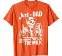 Camiseta para mujer Just a Dad Who Always Came Back with The Milk Skelett Joke Camisetas Casual Verano Manga Corta Camiseta con Cuello Redondo y Estampado de Letras Suave Top Básico, O Orange, S