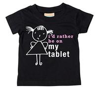 Camiseta para niña con texto en inglés"I'd Rather Be On My Tablet", disponible en tallas de 0 a 6 meses a 14 a 15 años