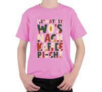 Camiseta para niños con texto en alemán "Heimat ist wo's nach Kaffee huele nach Kaffeeriecht, Rosa., 152