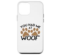 Camiseta para Perros para Amantes de los Perros You Had Me at Woof Carcasa para iPhone 12 Mini