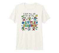 Camiseta para Profesor I Love My Job For All The Little Reasons Camiseta Premium