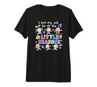Camiseta para Profesor I Love My Job For All The Little Reasons Camiseta Premium