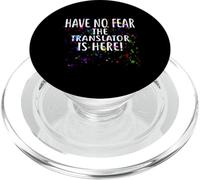 Camiseta para traductores con Texto en inglés Have no Fear The Translator is Here PopSockets PopGrip para MagSafe