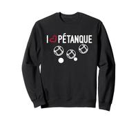 Camiseta petanca Je aime petanca i love petanca Sudadera