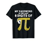 Camiseta Pi Funny My Password is The Last 8 Digits of Pi Camiseta gráfica económica