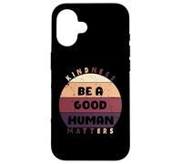 Camiseta Retro Vintage Be A Good Human Kindness Matters para Mujeres y Hombres Carcasa para iPhone 16