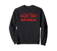 Camiseta roja The Only Easy Day Was Yesterday Sudadera