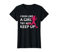 Camiseta Running I Run Like A Girl Try And Keep Up Idea de regalo Camiseta