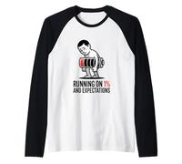 Camiseta Running On 1 Percent and Expectations Funny Burnout Camiseta Manga Raglan