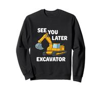 Camiseta See You Later para Excavadora, Fun Machine, para niños Sudadera