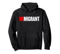 Camiseta Soy un Migrante o Soy una Camisa de Inmigrante Sudadera con Capucha