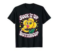 Camiseta Suck It Up Buttercup - Sassy Flower Lollipop Funny Camiseta