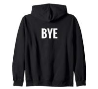 Camiseta That Says Bye - Un diseño Que Dice adiós Sudadera con Capucha