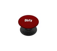 Camiseta That Says Dirty - Un diseño Que Dice Sucio PopSockets PopGrip Adhesivo