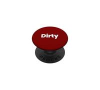 Camiseta That Says Dirty - Un diseño Que Dice Sucio PopSockets PopGrip Adhesivo