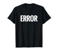 Camiseta That Says Error: un diseño Que Dice Error Camiseta
