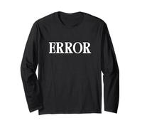 Camiseta That Says Error: un diseño Que Dice Error Manga Larga